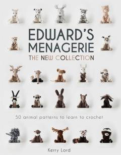 Edward's Menagerie the New Collection by Kerry Lord