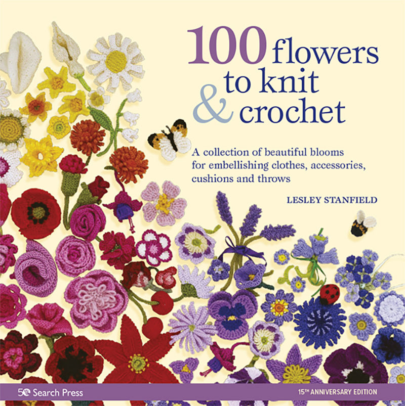 100 Flowers to Knit & Crochet