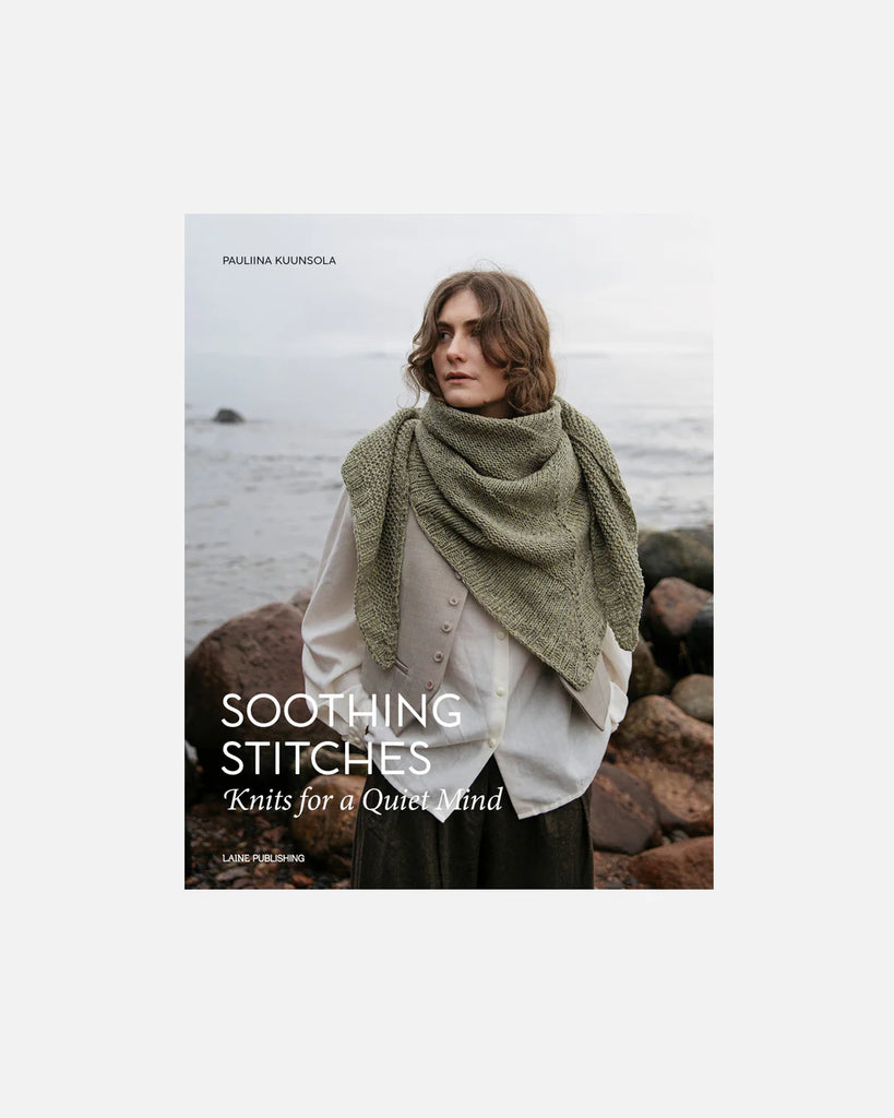 Soothing Stitches - Knits for a Quiet Mind
