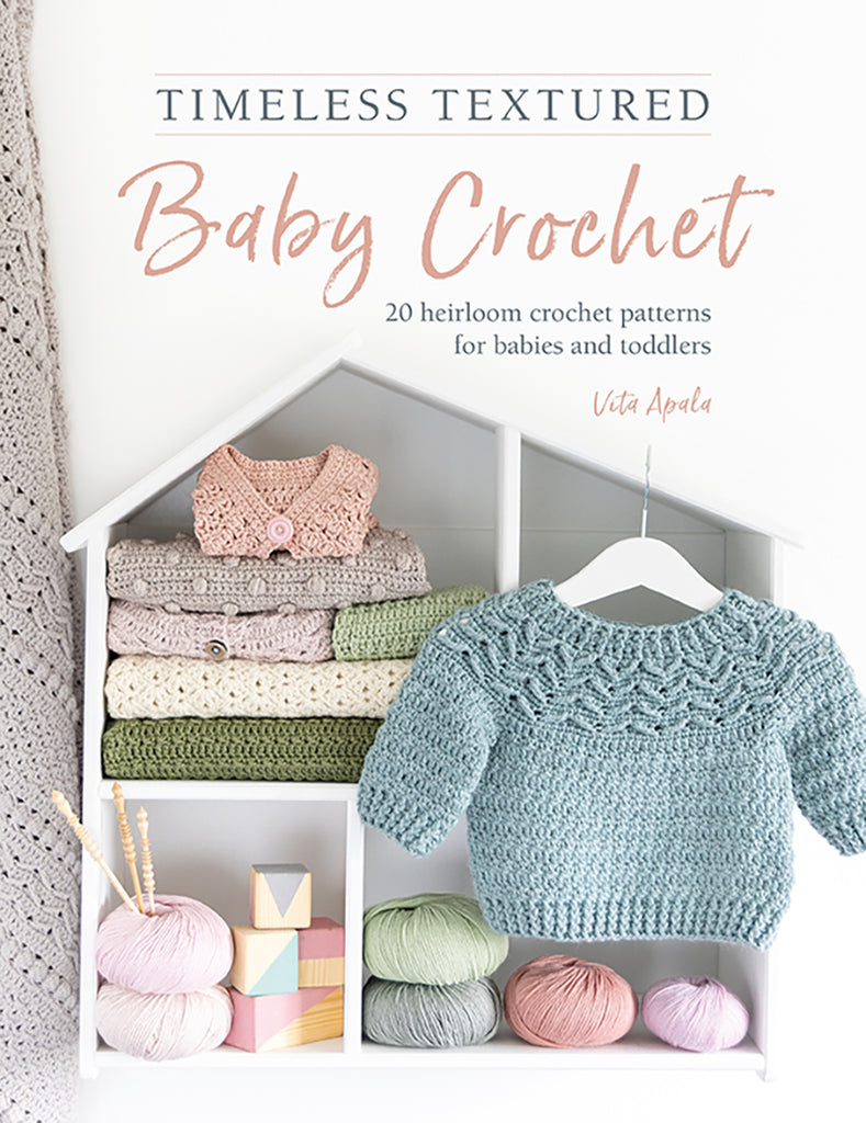 Timeless Textured Baby Crochet -  Vita Apala